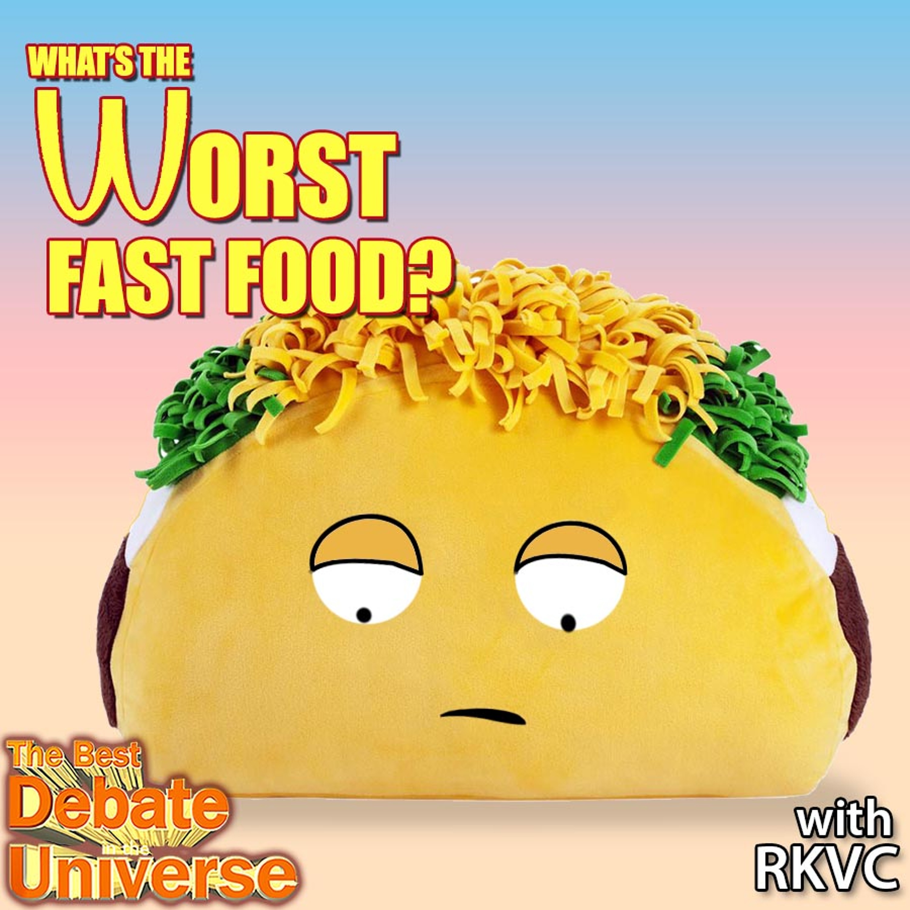 #131 - What's the worst fast food? Rod Kim, Vince Cirino, Ron Babcock, Maddox episode artwork