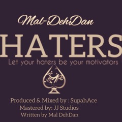 Mal Deh Dan - Haters