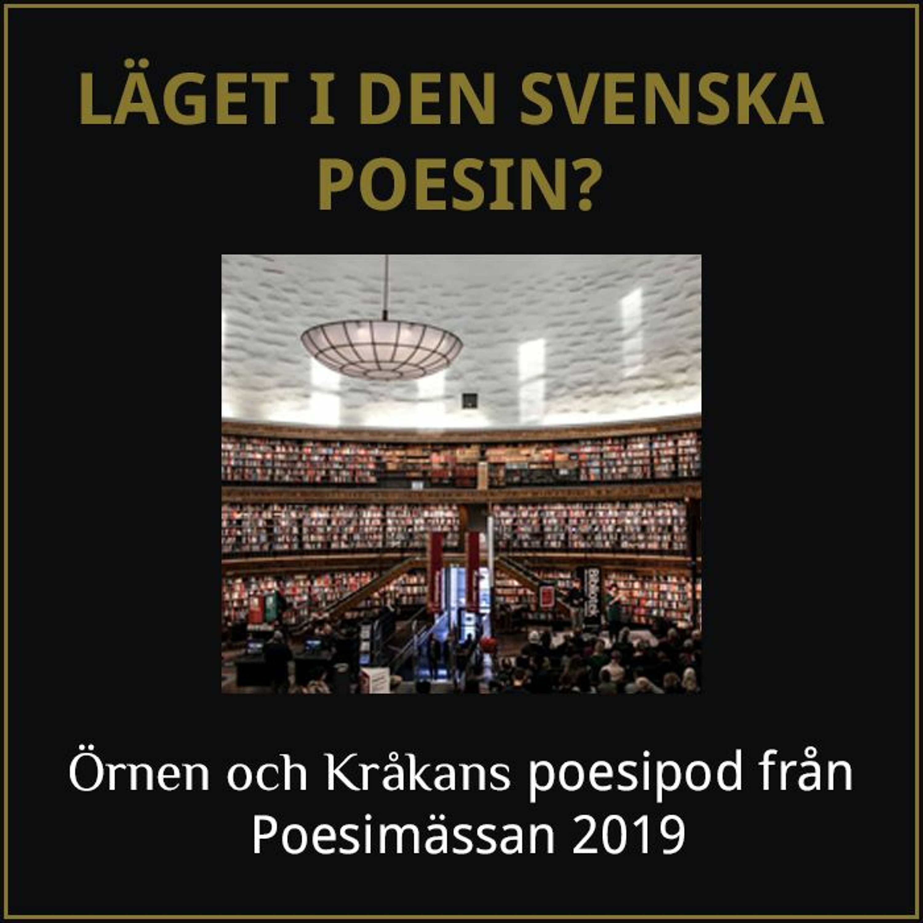 ÖRNEN OCH KRÅKANs Poesipod