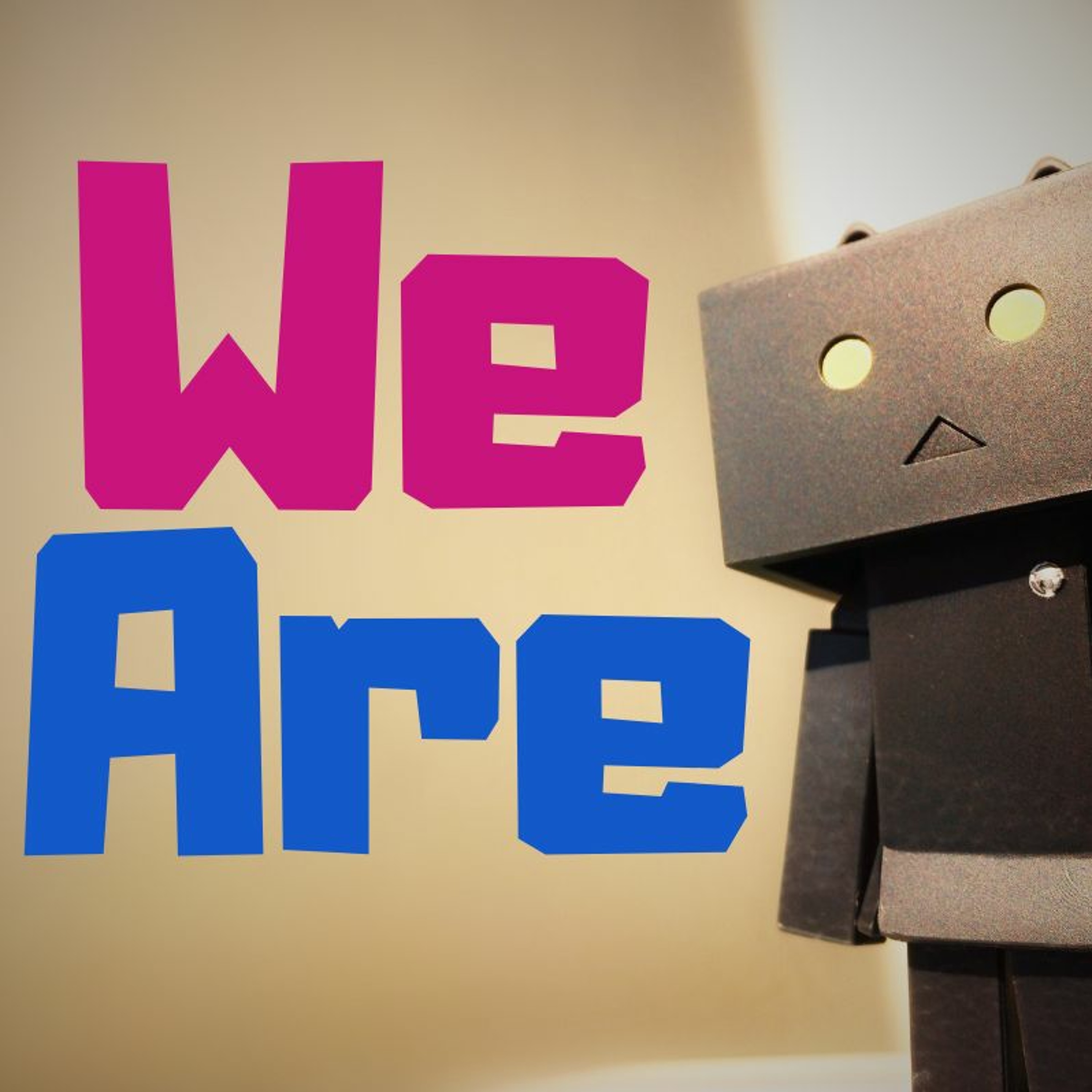 We Are