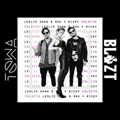 Leslie Shaw Ft. Mau Y Ricky - Faldita (Towa & Blvzt Remix)