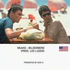 NEAKO - Bilderberg (Prod. Lex Luger)