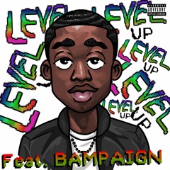 Level Up Feat. Bampaign