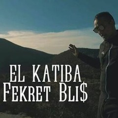 EL KATIBA - Fekret Blis  فكرة إبليس