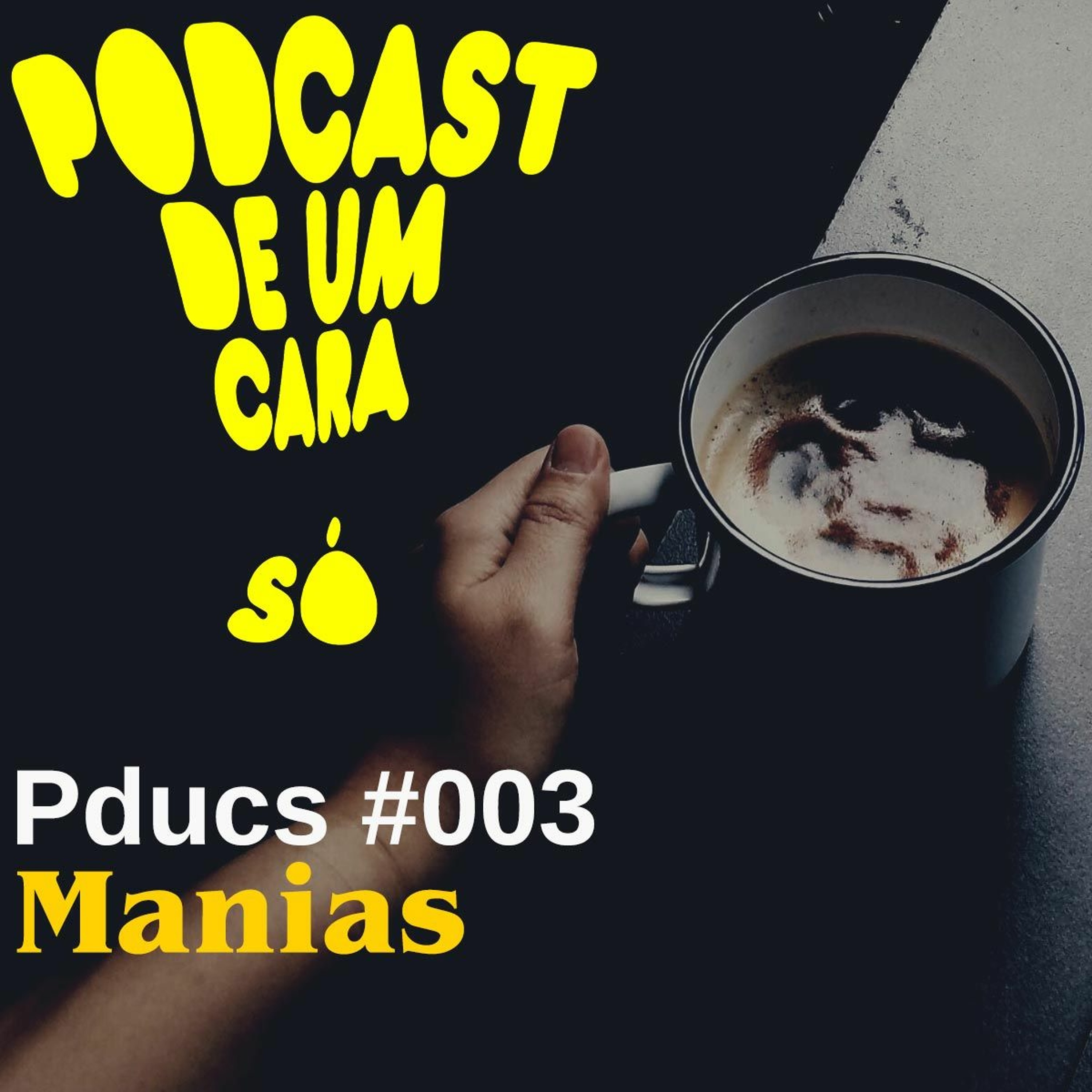 Podcast de Um Cara Só