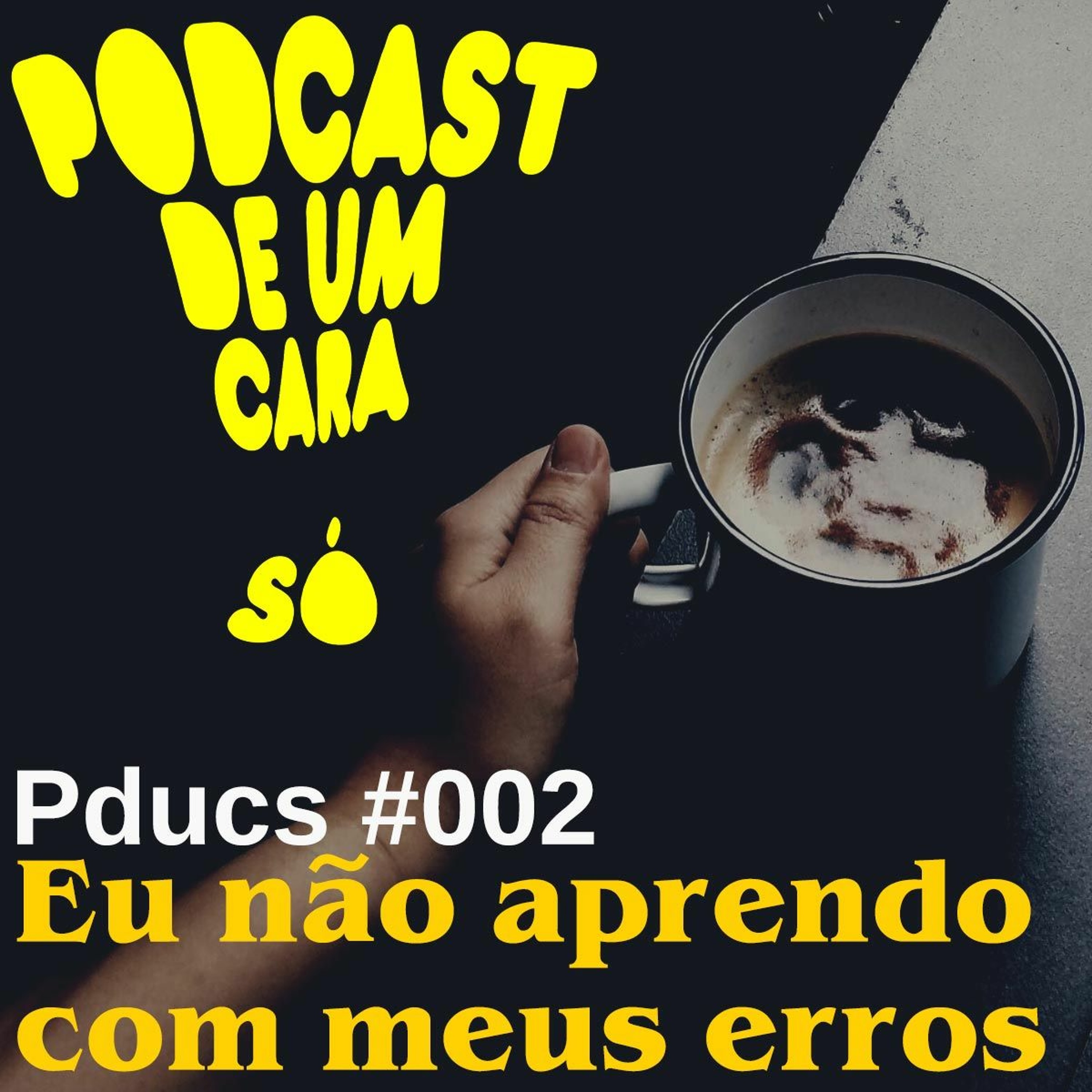 Podcast de Um Cara Só