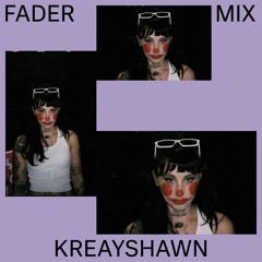 FADER Mix: Kreayshawn