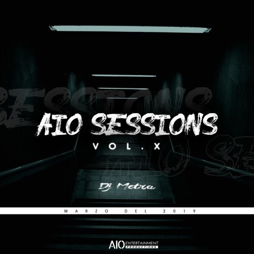 AIO Sessions Vol. X