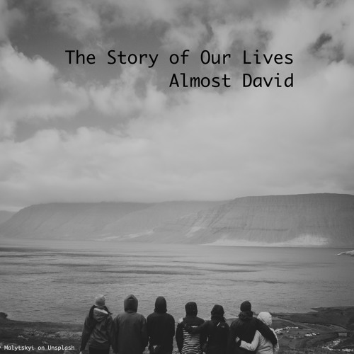 The Story of Our Lives
