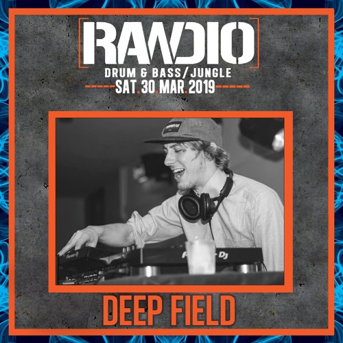 DEEP FIELD - RAWDIO 30th MARCH PROMO MIX