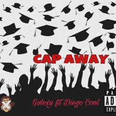 Gvlexy - CapAway ft Diego Cool