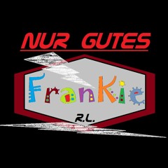 NUR GUTES