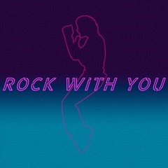Rock With You - Michael Jackson (Remix)