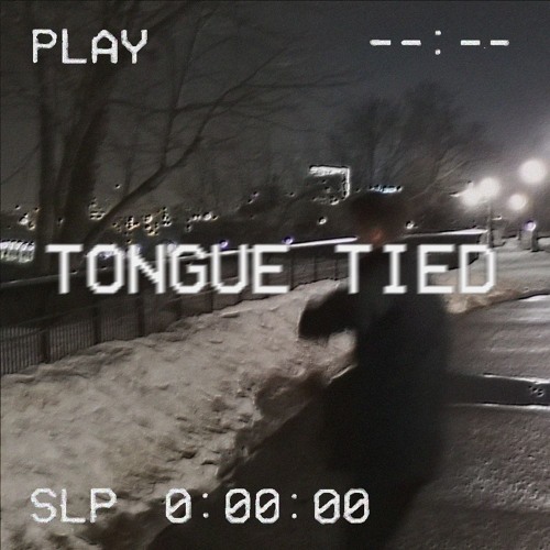 Tongue Tied (Prod. pinomin)