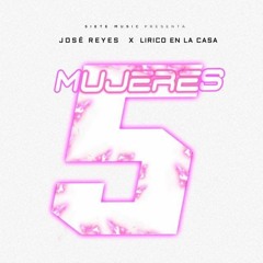 Jose Reyes Ft. Lirico En La Casa - 5 Mujeres