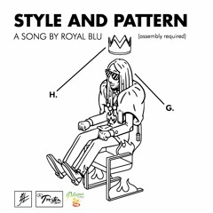 Royal Blu - Style and Pattern (Produced by JLL)