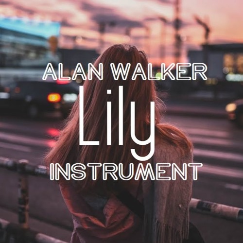 Stream Alan Walker K - 391 - Lily (Instrumental) By Miku Vaporwave | Listen  Online For Free On Soundcloud