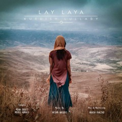 Lay Laya (Kurdish Lullaby)