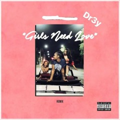 WeBothNeedLove(Girls Need Love Remix)