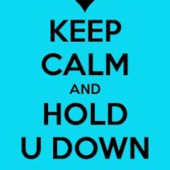 Hold U Down - Roger Thatt X Tru$ay