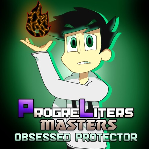 Progreliters Masters OST: 014 - Obsessed Protector