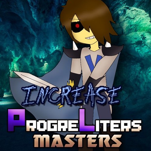 Progreliters Masters OST: 046 - Increase