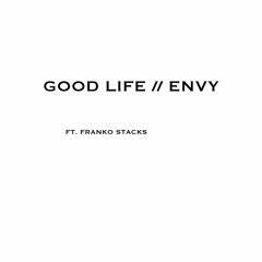 Good Life Envy