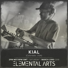 Elemental Arts Presents: Kial