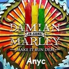 Skrillex & Damian "Jr. Gong" Marley - Make It Bun Dem (Anyc Remix - Basic Dubstep)