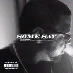 "Some Say" (LEAK) HARDY ft. BEN PRICE