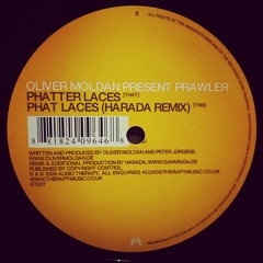 Oliver Moldan Present Prawler "Phat Laces" (Harada Remix)