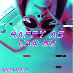 Happy As Can Be (prod. Evince Beats & CP Tree)
