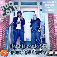 Too Cold (Prod. DJ Loose)