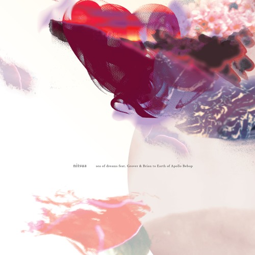 nitsua - sea of dreams feat. Grover & Brian to Earth of Apollo Bebop