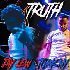 Truth (Feat. Turk NY)