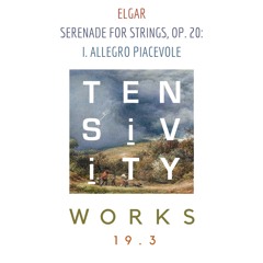 19 - 3 Elgar - Serenade for Strings, op. 20: I. Allegro Piacevole