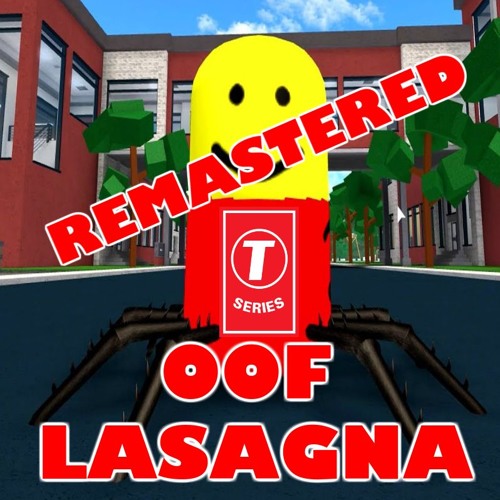 Oof Lasagna Remastered By Kato On Soundcloud Hear The World S Sounds