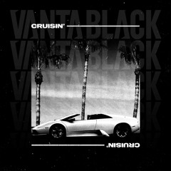Vanta Black - Cruisin (Original Mix)