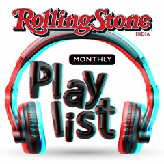 Rolling Stone India March Playlist