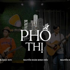 Phố Thị - Trần Phú Chuyên Music Club