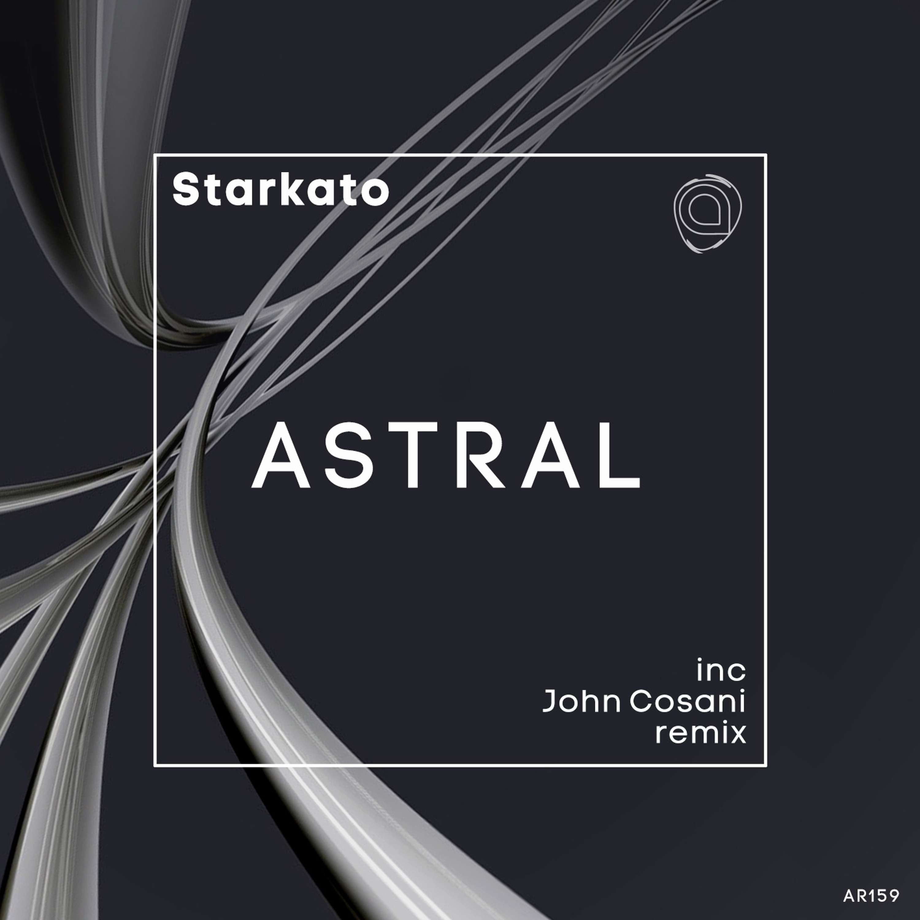 Starkato - Astral (Original Mix) - AR159 episode artwork