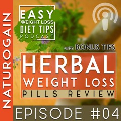 Herbal Weight Loss Pills Review | Ep 4 Podcast