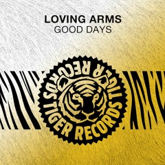 Loving Arms - Good Days (Radio Edit)