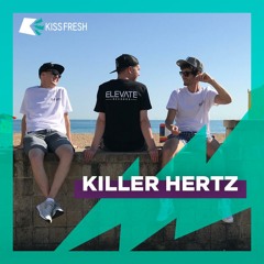 Killer Hertz - Kiss Guest Mix (Mollie Collins)