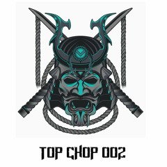 TOP CHOP 002