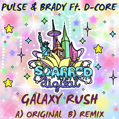 SD159 : Pulse & Brady feat D-Core - Galaxy Rush. Release 23/04/2019
