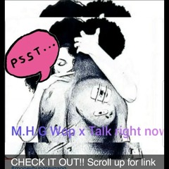 M.H.G Wop x talk