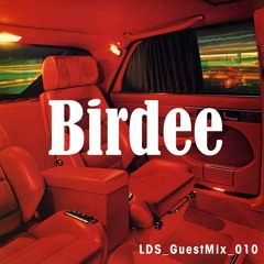 Birdee - LDS GuestMix 010