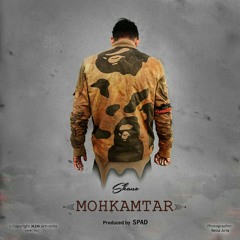 SHANO - MOHKAMTAR (PRODUCED BY SPAD)