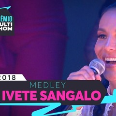 Medley É o Tchan - Ivete Festival de Verão de Salvador